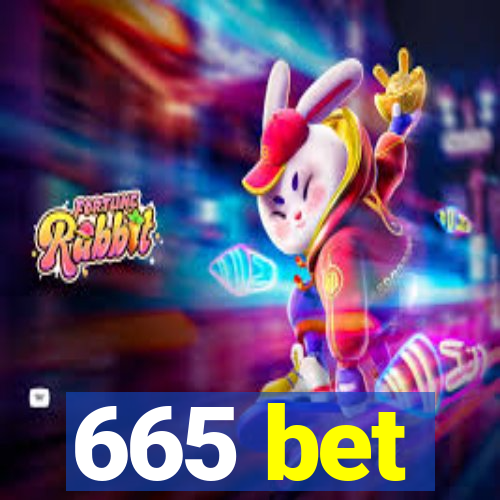 665 bet